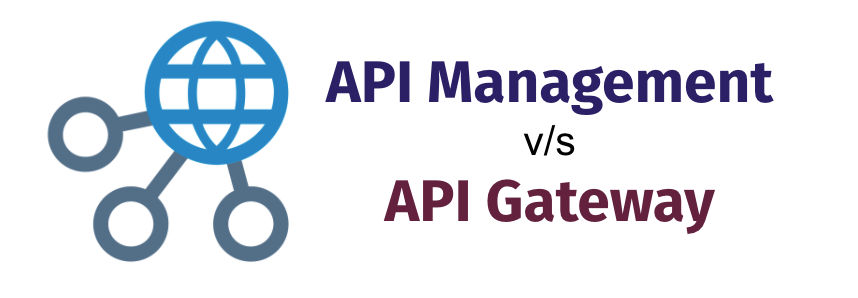API Gateway vs API Management
